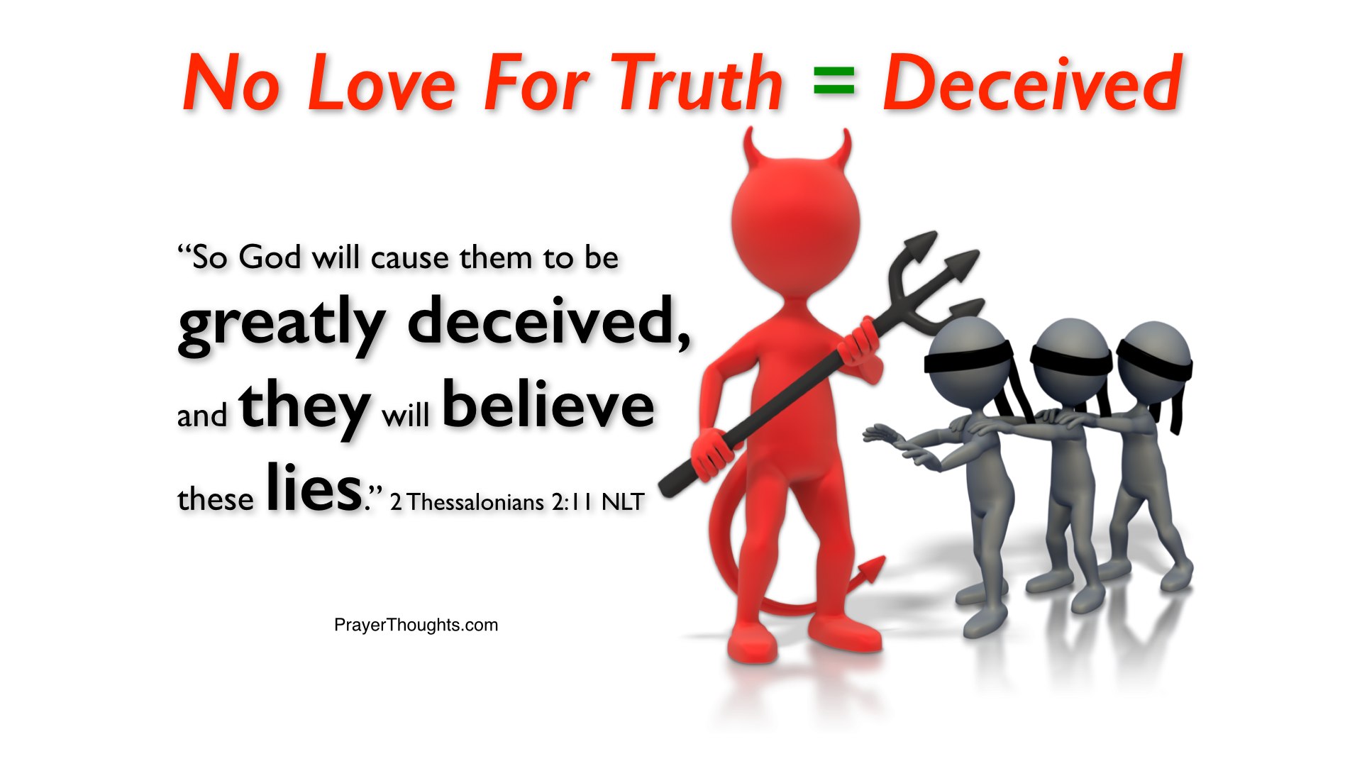 2 Thessalonians 2.11 - Strongly Deluded